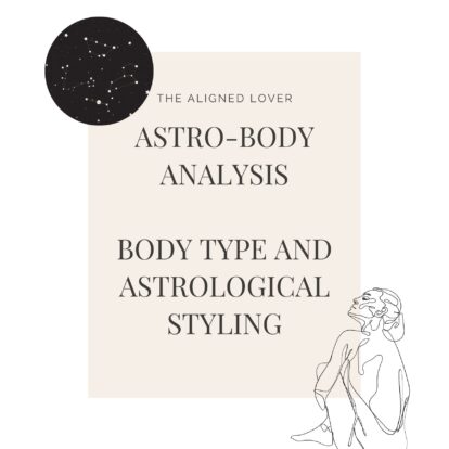 Astrological and Body Based Styling